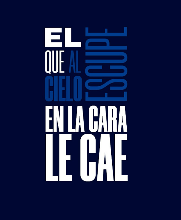 EL QUE AL CIELO ESCUPE EN LA CARA LE CAE