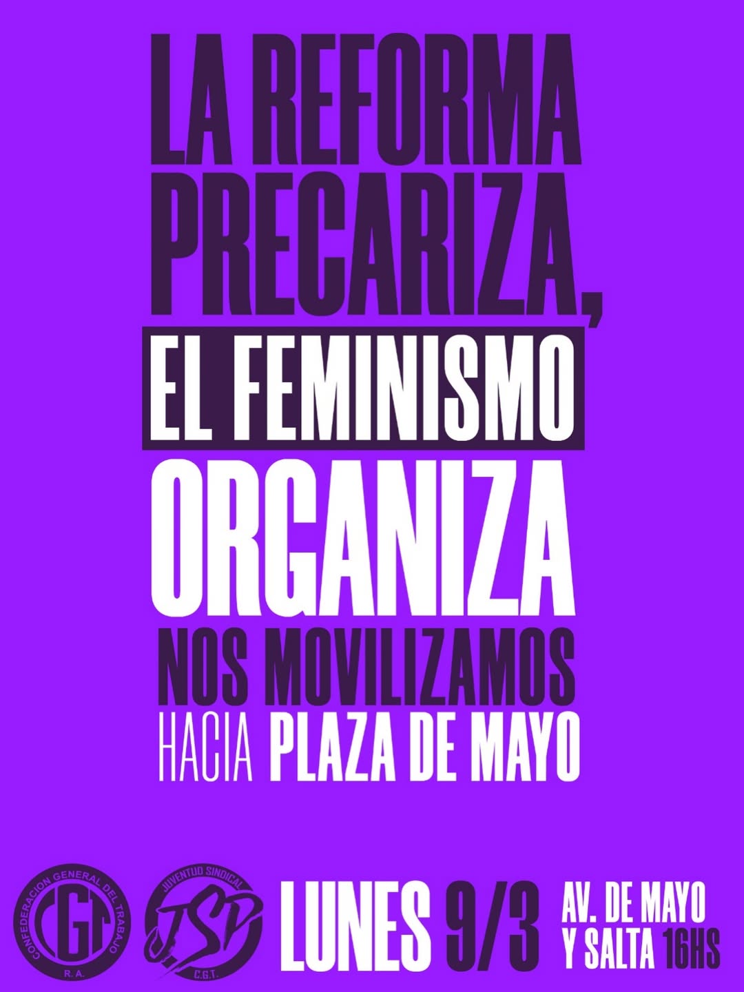 LAS TRABAJADORAS ORGANIZADAS, MARCHAMOS!