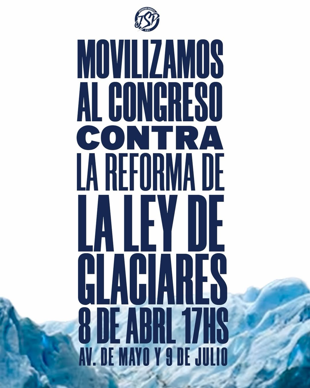 MOVILIZAMOS AL CONGRESO CONTRA LA REFORMA DE LA LEY DE GLACIARES