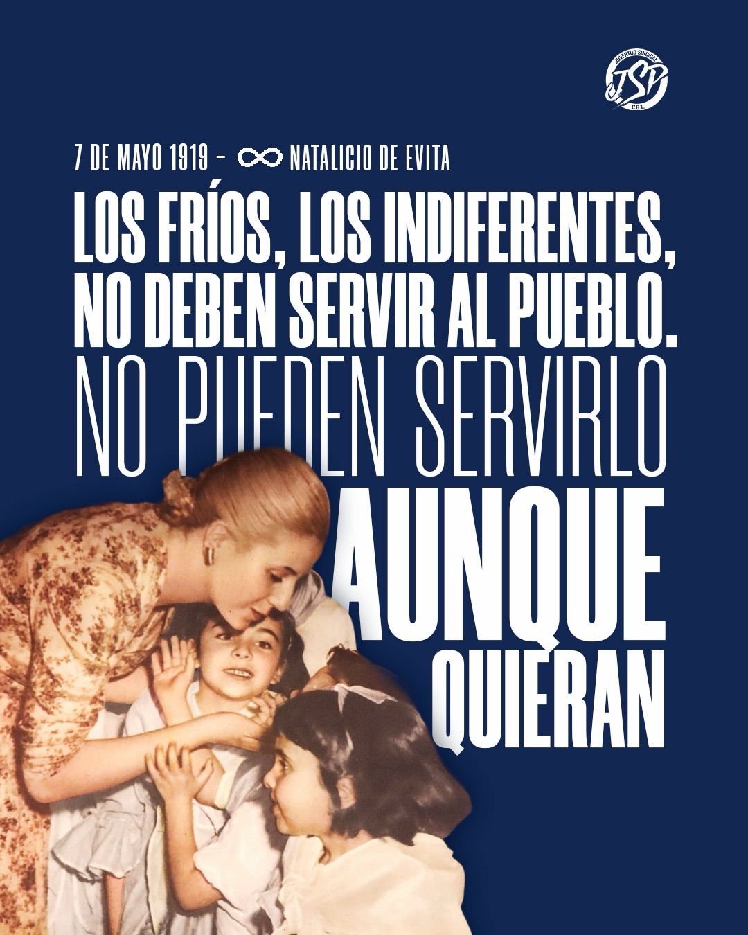 Un día como hoy nacía Eva Perón, Jefa Espiritual de la Nación.