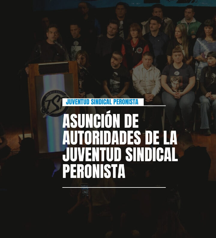  La historia del movimiento obrero sigue escribiéndose con la fuerza de una juventud organizada.
