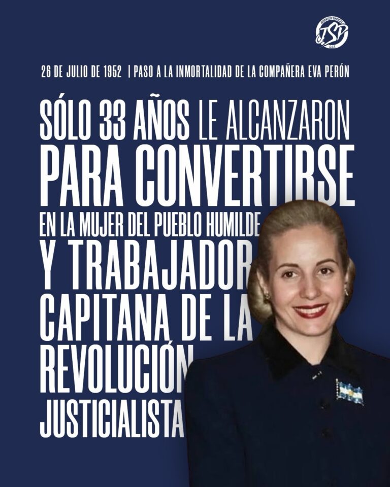 26 de Julio de 1952 | Paso a la inmortalidad de la compañera Eva Perón